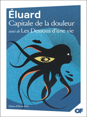 cover image of Capitale de la douleur suivi de Les Dessous d'une vie